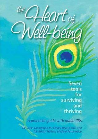 Full Download The Heart of Well-being: Seven Tools for Surviving and Thriving - Jan Alcoe file in ePub