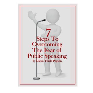 Read Online Seven Steps to Overcoming the Fear of Public Speaking - Daniel Forde-Pogson file in ePub