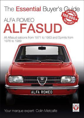Read Online Alfa Romeo Alfasud: All saloon models from 1971 to 1983 & Sprint models from 1976 to 1989 - Colin Metcalfe file in PDF