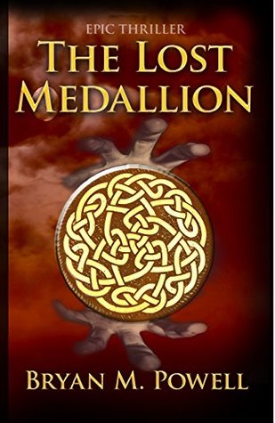 Full Download The Lost Medallion (Christian Fantasy Series Book 2) - Bryan M. Powell file in PDF