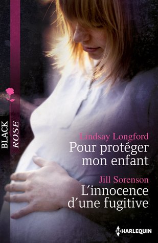 Download Pour Proteger Mon Enfant / L'Innocence D'Une Fugitive - Lindsay Longford file in PDF