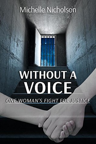 Read Without A Voice: One Woman's Fight For Justice - Michelle Nicholson | PDF