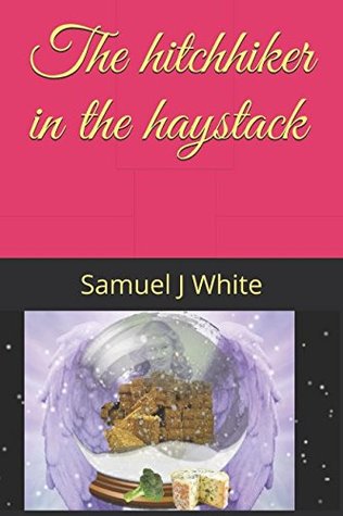 Read The hitchhiker in the haystack (Strange tales from Norfolk) - Samuel J White file in PDF