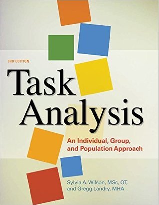 Read Online Task Analysis: An Individual, Group, and Population Approach, 3rd Edition - AOTA Press file in PDF