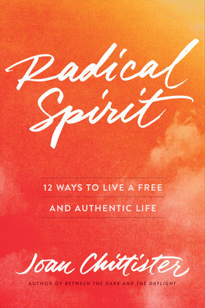 Download Radical Spirit: 12 Ways to Live a Free and Authentic Life - Joan D. Chittister | ePub