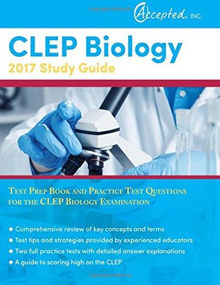 Read Online CLEP Biology 2017 Study Guide: Test Prep Book and Practice Test Questions for the CLEP Biology Examination - Clep Exam Prep Team file in ePub