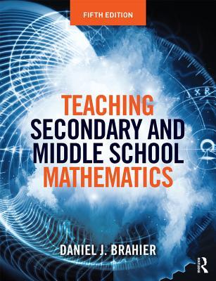 Read Online Teaching Secondary and Middle School Mathematics - Daniel J. Brahier file in ePub