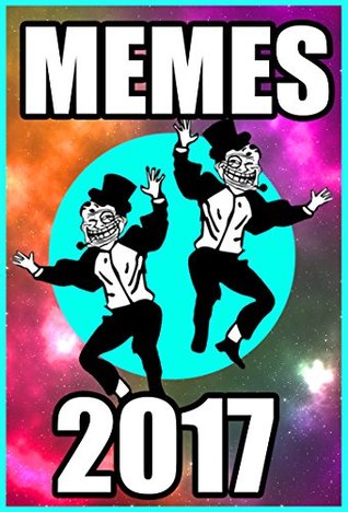 Read Memes: Crazy Memes: Funny Autofill, Photoshop, Epic Fail, Cat, Pokemon, and Pokemon Go Memes - Memes | PDF