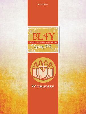 Full Download Bible Lessons for Youth Spring 2018 Leader: Worship - Julie Conrady | ePub