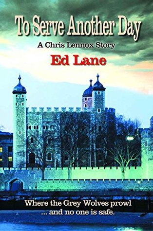 Read To Serve Another Day (A Chris Lennox Story Book 2) - Ed Lane | ePub