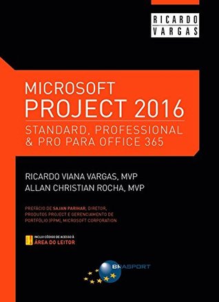 Read Microsoft Project 2016: Standard, Professional & Pro for Office 365 - Ricardo Viana Vargas | PDF