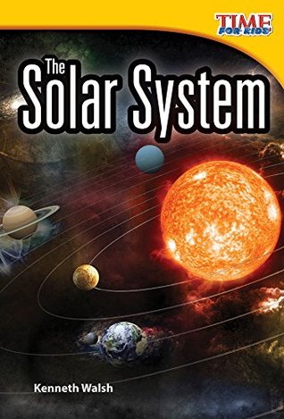 Read The Solar System (TIME FOR KIDS® Nonfiction Readers) - Kenneth Walsh file in PDF