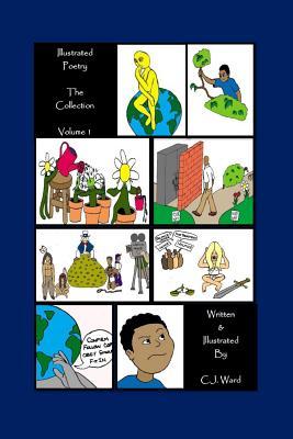 Full Download Illustrated Poetry: The Collection - Volume 1 - C.J. Ward file in ePub