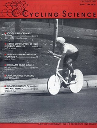 Read Cycling science: A technical journal for bicycling enthusiasts - Chester R Kyle | PDF