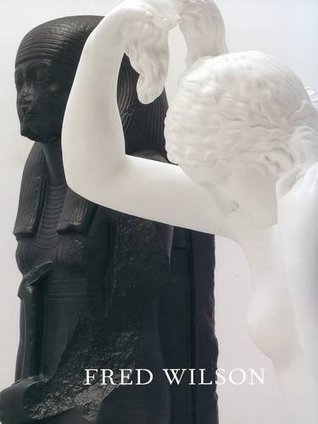 Full Download Fred Wilson - Sculptures, Paintings and Installations 2004-2014 - Doro Globus | PDF