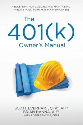 Read Online The 401(k) Owner's Manual: Preparing Participants, Protecting Fiduciaries - S Everhart file in PDF