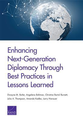 Download Enhancing Next-Generation Diplomacy Through Best Practices in Lessons Learned - Dwayne M Butler | ePub