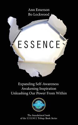 Full Download Essence: Expanding Self-Awareness, Awakening Inspiration, Unleashing Our Power from Within - Ann Emerson file in ePub