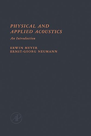 Full Download Physical and Applied Acoustics: An Introduction - Erwin Meyer | ePub