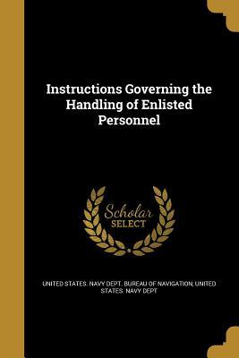 Download Instructions Governing the Handling of Enlisted Personnel - U.S. Department of the Navy file in PDF
