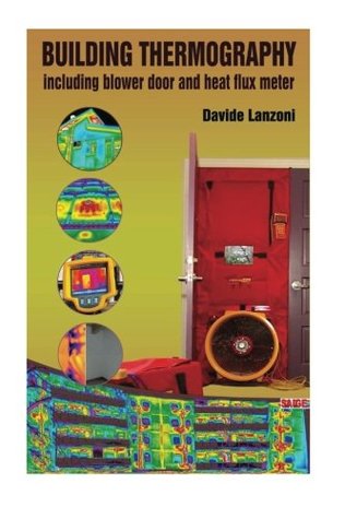 Full Download Building thermography: Including blower door and heat flux meter (Infrared thermogrpahy) (Volume 1) - Davide Lanzoni file in ePub