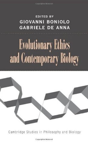 Read Online Evolutionary Ethics and Contemporary Biology (Cambridge Studies in Philosophy and Biology) - Giovanni Boniolo file in PDF