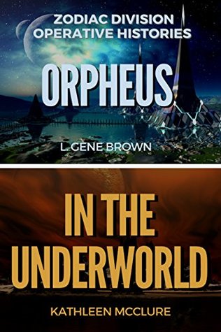 Read Orpheus    In the Underworld: Zodiac Files Confidential Histories (The Zodiac Files) - Kathleen McClure | ePub