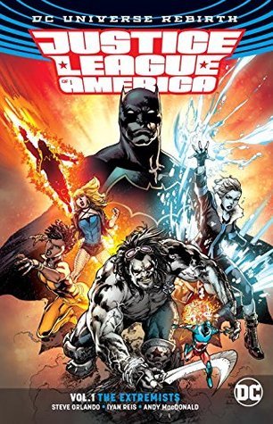 Read Online Justice League of America Vol. 1: The Extremists - Steve Orlando file in PDF