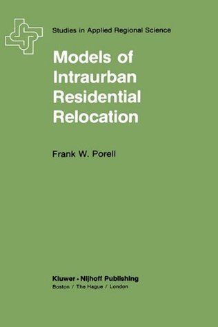 Full Download Models of Intraurban Residential Relocation (The Plenum Behavior Therapy Series) - F W Porrell | PDF