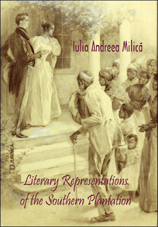 Full Download Literary Representations of the Southern Plantation - Iulia Andreea Milică | PDF