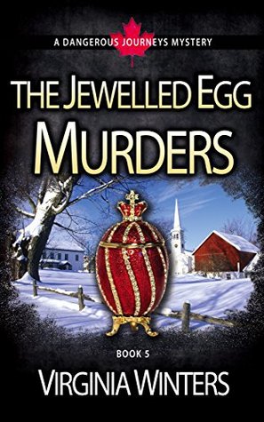 Full Download The Jewelled Egg Murders (Dangerous Journeys Book 5) - Virginia Winters file in PDF