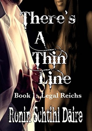 Full Download There's A Thin Line: Book 1 - Legal Reichs (The Josef and Blair Series) - Trisha Lindsey | ePub