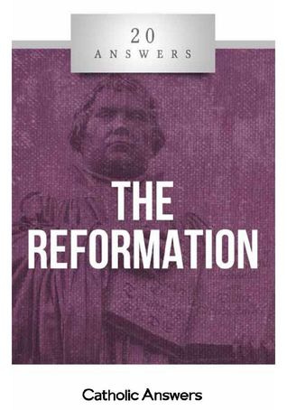 Full Download 20 Answers: The Reformation(20 Answers Series from Catholic Answers) - Steve Weidenkopf file in ePub