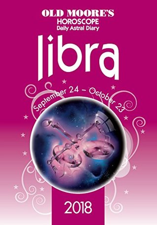 Full Download OMHD 2018 Libra (Olde Moore's Horoscope Daily Astral Diaries) - Francis Moore | PDF