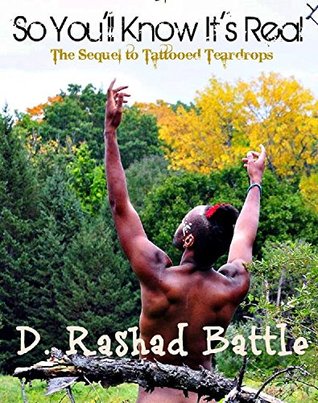 Full Download So You'll Know It's Real: The Sequel To Tattooed Teardrops - D Rashad Battle file in PDF