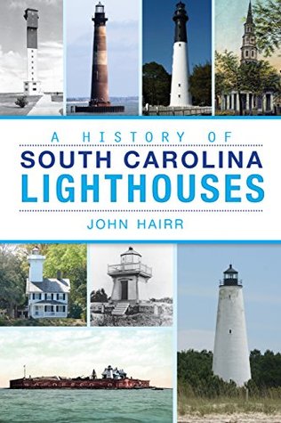 Read A History of South Carolina Lighthouses (Landmarks) - John Hairr file in ePub