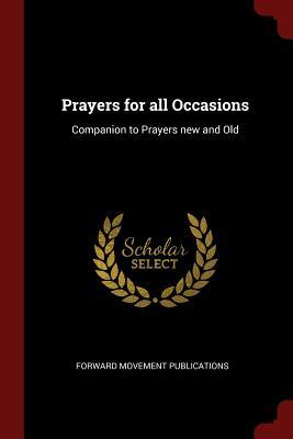 Download Prayers for All Occasions: Companion to Prayers New and Old - Forward Movement Publications file in ePub