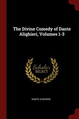 Read The Divine Comedy of Dante Alighieri, Volumes 1-3 - Dante Alighieri file in ePub