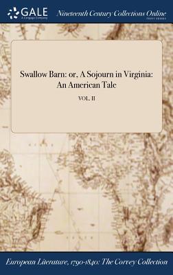 Download Swallow Barn: Or, a Sojourn in Virginia: An American Tale; Vol. II - Anonymous file in ePub