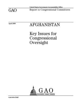Download Afghanistan: Key Issues for Congressional Oversight - U.S. Government Accountability Office | ePub