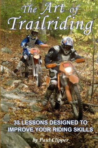 Download The Art of Trailriding: 33 lessons designed to improve your riding skills - Paul Clipper | ePub