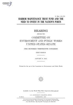 Full Download Harbor Maintenance Trust Fund and the Need to Invest in the Nation's Ports - U.S. Congress file in PDF