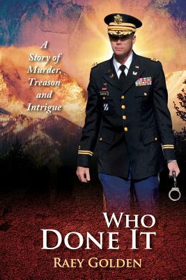Download Who Done It: A Story of Murder, Treason and Intrigue - Raey Golden file in PDF