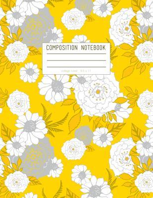 Read Composition Notebook 8.5 X 11: Yellow Floral Journal, College Ruled -  file in ePub