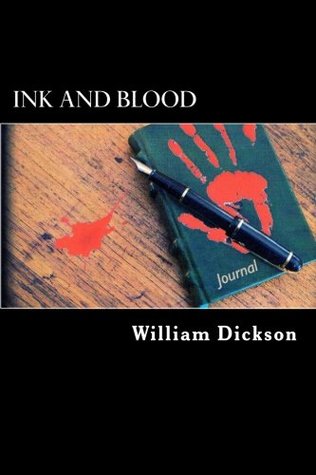 Read Online Ink and Blood: Volume 1 (The Morton and Muir Trilogy) - William Dickson file in PDF