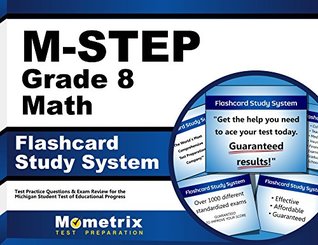 Full Download M-Step Grade 8 Mathematics Flashcard Study System: M-Step Test Practice Questions & Exam Review for the Michigan Student Test of Educational Progress - M-STEP Exam Secrets Test Prep Team file in PDF