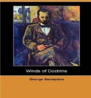 Full Download Winds Of Doctrine ; Studies in Contemporary Opinion [Annotated] - George Santayana | ePub