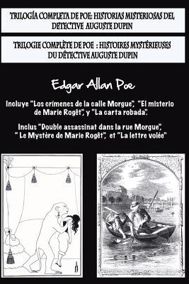 Download Bilingual Edition: Trilog�a Completa de Poe / Trilogie Compl�te de Poe: Bilingual Edition: Historias Misteriosas del Detective Auguste Dupin / Histoires Myst�rieuses Du D�tective Auguste Dupin (Spanish & French Edition) - Edgar Allan Poe file in PDF