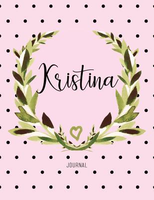 Read Online Kristina Journal: Personalized Name Journal Notebook for Women to Write In, Watercolor Leaves and Polka Dot -  | PDF