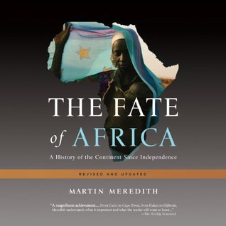 Full Download The Fate of Africa: A History of Fifty Years of Independence - Martin Meredith file in PDF